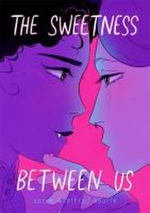 The Sweetness Between Us de Sarah Winifred Searle