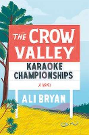 The Crow Valley Karaoke Championships de Ali Bryan