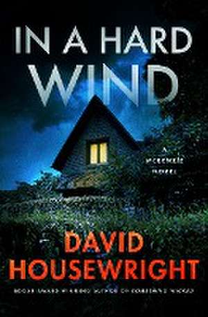 In a Hard Wind de David Housewright