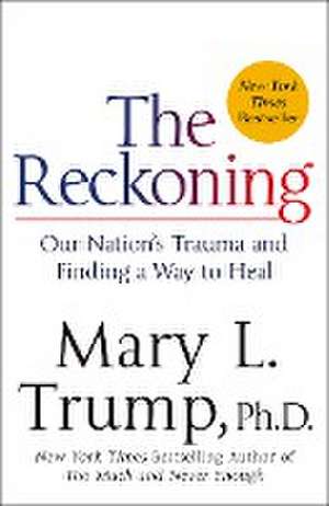 The Reckoning de Mary L Trump