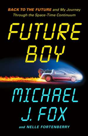 Future Boy de Michael J. Fox
