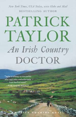 An Irish Country Doctor de Patrick Taylor