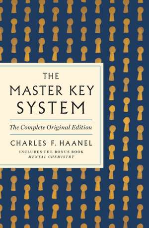 Master Key System de Charles F. Haanel