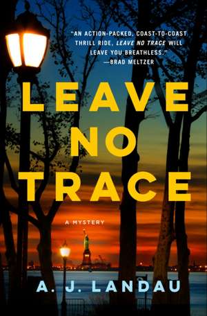 Leave No Trace de A. J. Landau