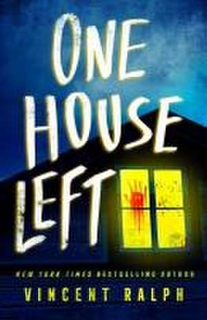 One House Left de Vincent Ralph