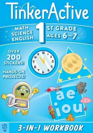 Tinkeractive 1st Grade 3-In-1 Workbook: Math, Science, English Language Arts de Justin Krasner