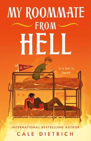 My Roommate from Hell de Cale Dietrich