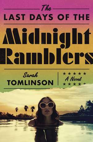 The Last Days of the Midnight Ramblers de Sarah Tomlinson