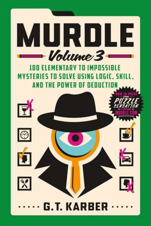 Murdle: Volume 3 de G. T. Karber