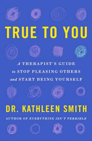 True to You de Kathleen Smith