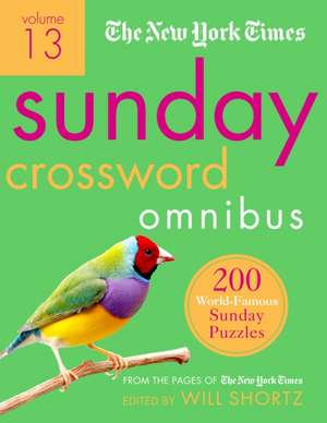 The New York Times Sunday Crossword Omnibus Volume 13 de Will Shortz