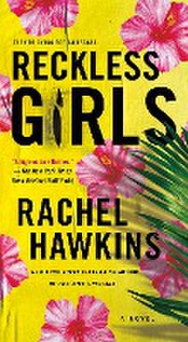 Reckless Girls de Rachel Hawkins