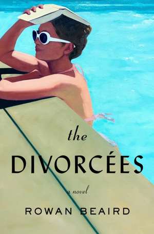 The Divorcées de Rowan Beaird