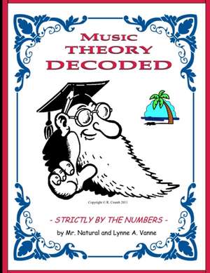 Music Theory Decoded - Strictly by the Numbers - de Natural