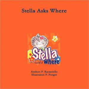 Stella Asks Where de P. Racaniello