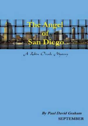 The Angel of San Diego de Paul David Graham