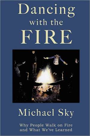 Dancing with the Fire: Diary of a Southern Housewife de Michael Sky