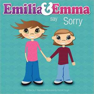 Emilia & Emma Say Sorry de P. Racaniello