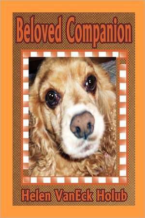 Beloved Companion de Helen Vaneck Holub