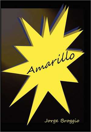 Amarillo de Jorge Broggio