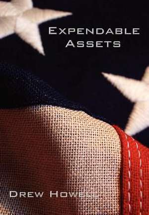 Expendable Assets de Drew Howell