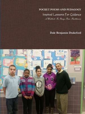 Pocket Poems and Pedagogy de Dale Benjamin Drakeford