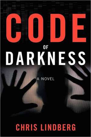 Code of Darkness de Chris Lindberg