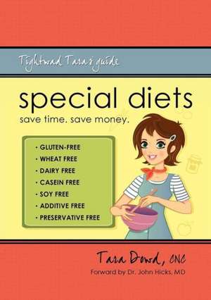 Special Diets: Tightwad Tara's Guide de Tara Dowd