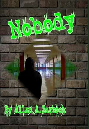 Nobody de Allan A. Zarbock