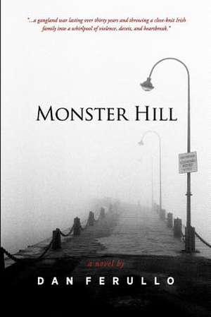 Monster Hill de Dan Ferullo