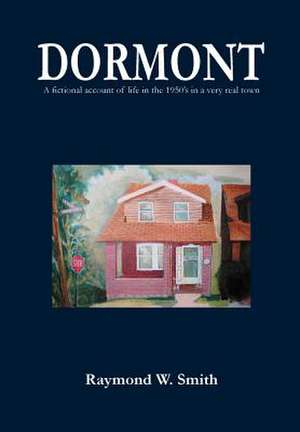 Dormont de Raymond W. Smith