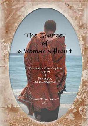 The Journey of a Woman's Heart de Trammell, Reverdia 'da River