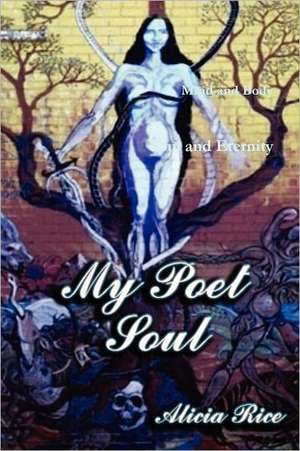 My Poet Soul de Alicia Rice