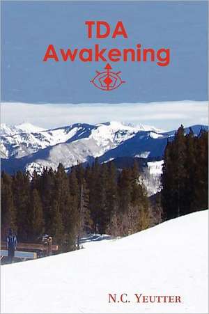 Tda Awakening de N. C. Yeutter