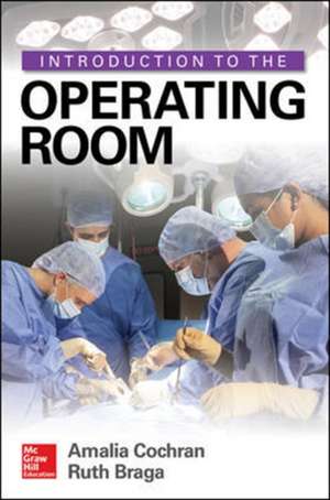 Introduction to the Operating Room de Amalia Cochran