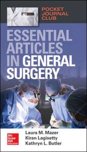 Pocket Journal Club: Essential Articles in General Surgery de Laura Mazer