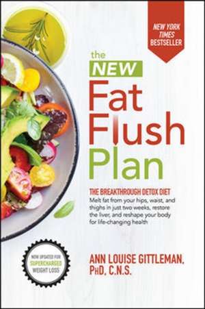 The New Fat Flush Plan de Ann Louise Gittleman