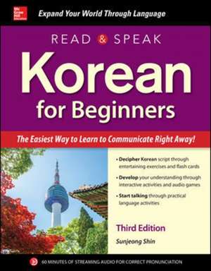 Read and Speak Korean for Beginners, Third Edition de Sunjeong Shin