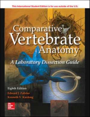 ISE Comparative Vertebrate Anatomy: A Laboratory Dissection Guide de Edward Zalisko