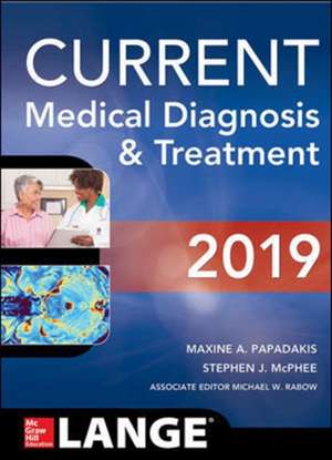 CURRENT Medical Diagnosis and Treatment 2019 de Maxine A. Papadakis