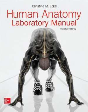 Loose Leaf for Lab Manual to Accompany McKinley Human Anatomy de Christine M Eckel