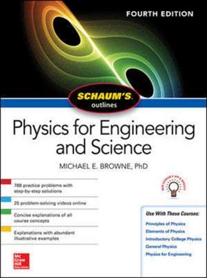 Schaum's Outline of Physics for Engineering and Science, Fourth Edition de Michael Browne