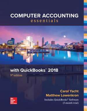 MP Computer Accounting Essentials Using QuickBooks 2018 de Carol Yacht