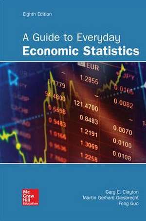 Loose Leaf for a Guide to Everyday Economic Statistics de Gary E. Clayton