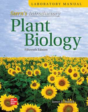 Laboratory Manual for Stern's Introductory Plant Biology de James Bidlack