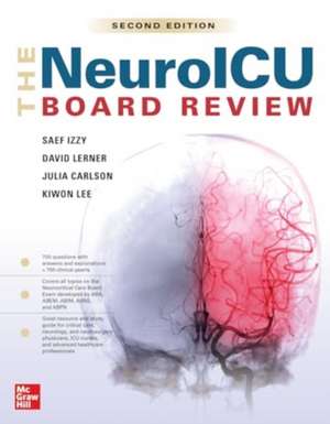 The Neuroicu Board Review, 2e de Saef Izzy