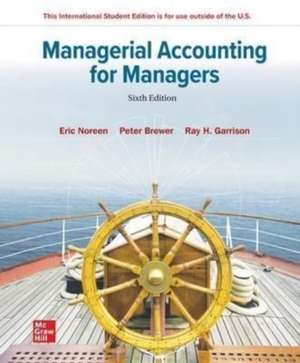 Managerial Accounting for Managers ISE de Eric Noreen