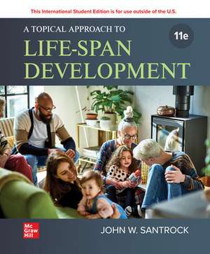 A Topical Approach to Life-span Development ISE de John Santrock