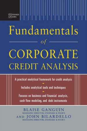 Standard & Poor's Fundamentals of Corporate Credit Analysis (PB) de Blaise Ganguin