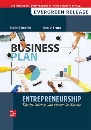 Entrepreneurship: The Art, Science, And Process For Success: 2024 Release ISE de Charles Bamford